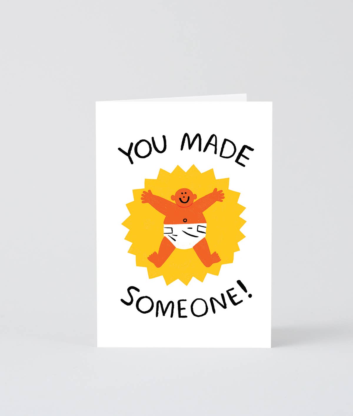 You Made Someone New Baby Greetings Card