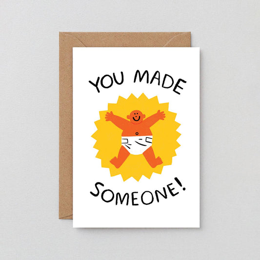 You Made Someone New Baby Greetings Card