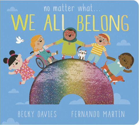 No Matter What... We All Belong