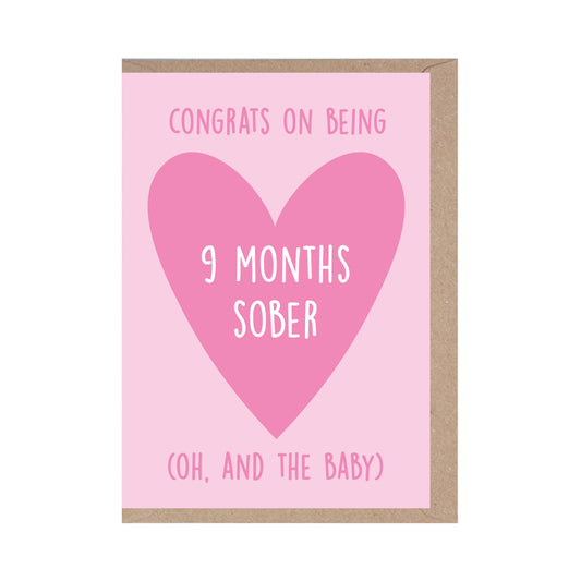 Congrats On Being 9 Months Sober - New Baby Card