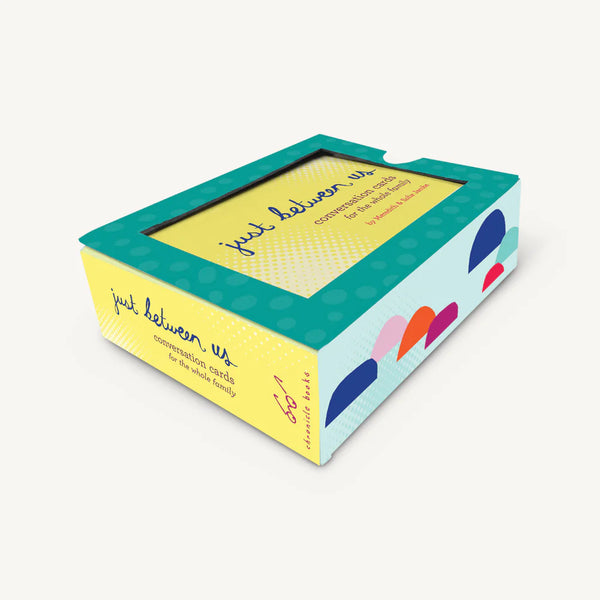 Just Between Us: Conversation Cards for the Whole Family